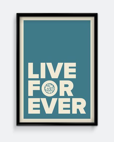 Live Forever Print – Minimal Retro Typography Poster – Bold Statement Wall Art