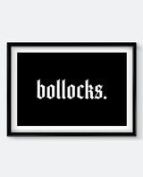 Bollocks Art Print