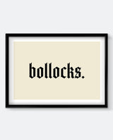 Bollocks Art Print