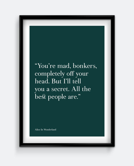 Mad, Bonkers... #2 - Wonderland Quote Art Print