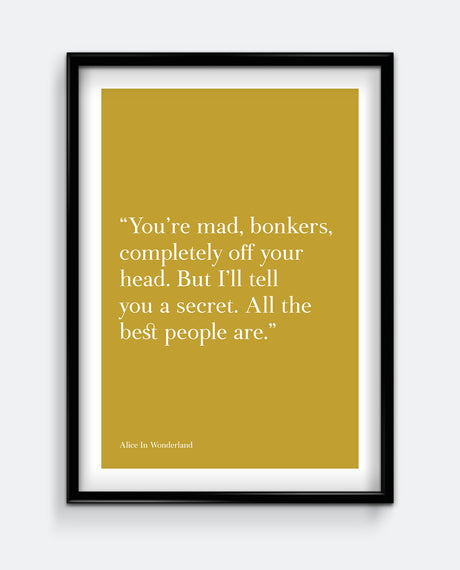 Mad, Bonkers... #2 - Wonderland Quote Art Print