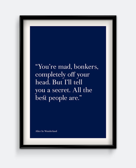 Mad, Bonkers... #2 - Wonderland Quote Art Print