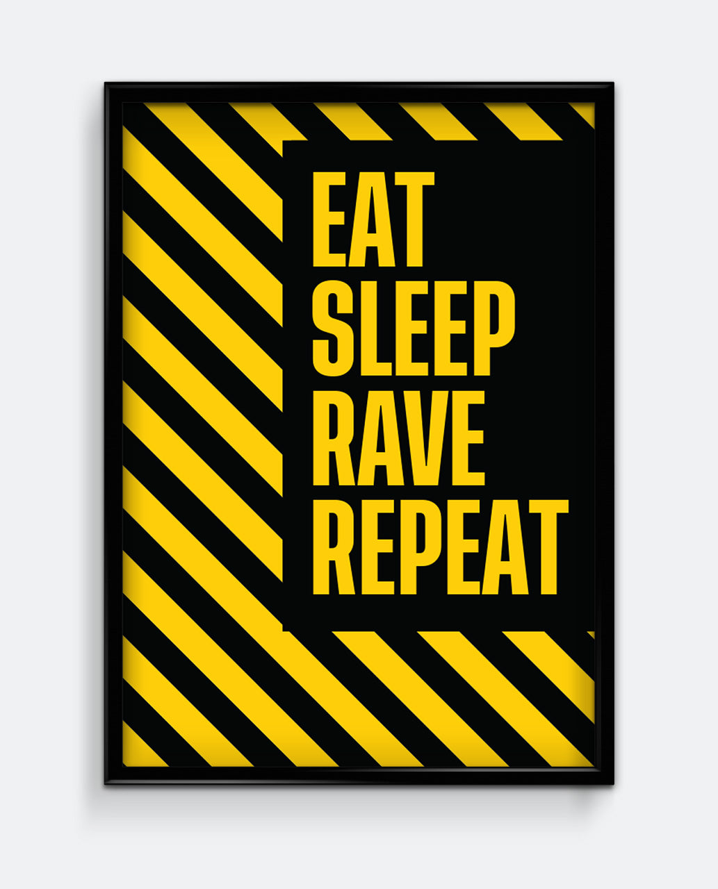 Eat Sleep Rave Repeat Art Print