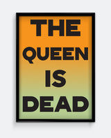The Queen is Dead Print