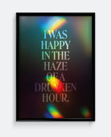 I Was Happy in the Haze of a Drunken Hour Print – Moody Typography Wall Art