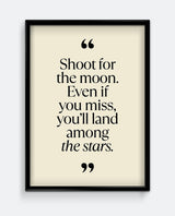 Shoot For the Moon Quote Art Print