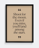 Shoot For the Moon Quote Art Print