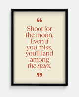 Shoot For the Moon Quote Art Print