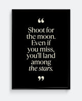 Shoot For the Moon Quote Art Print