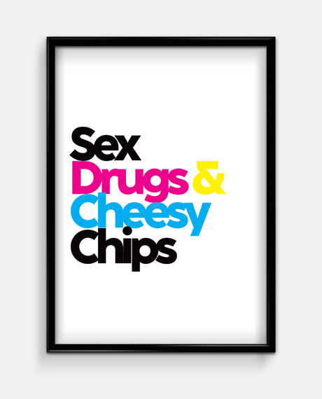 Sex, Drugs &... Print