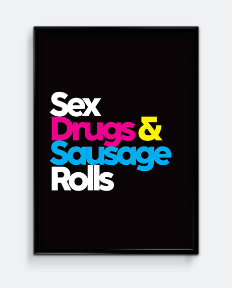 Sex, Drugs &... Print