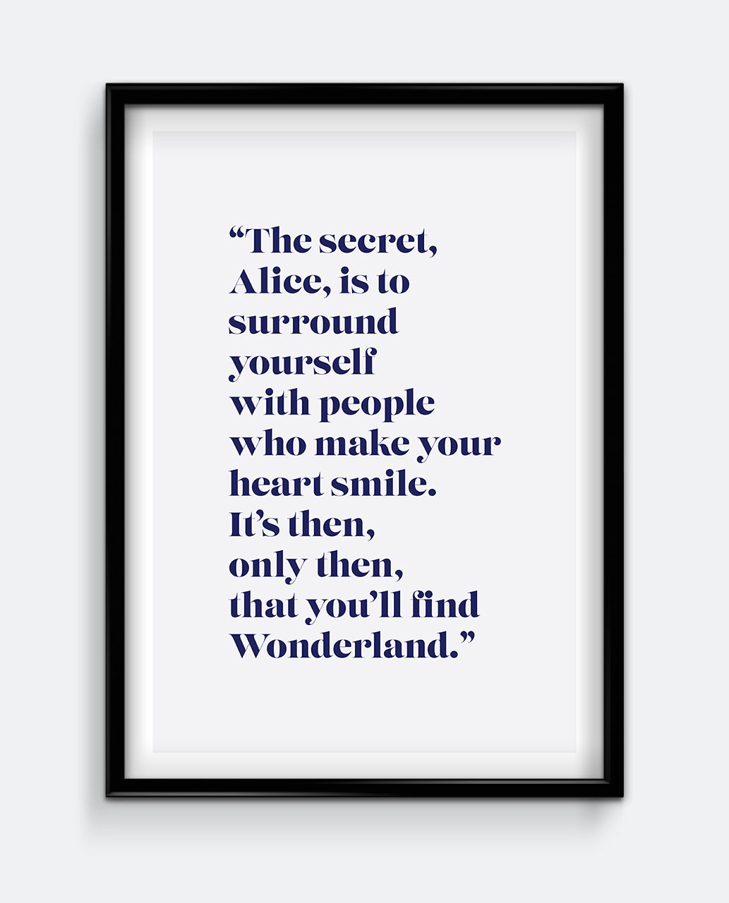 The Secret Alice... - Wonderland Quote Art Print