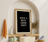 Have A Reyt Good Shit Yorkshire Print – Funny Bathroom Typography Art