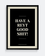 Have A Reyt Good Shit Yorkshire Print – Funny Bathroom Typography Art