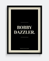 Bobby Dazzler Yorkshire Print – Classic Northern Compliment Wall Art
