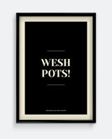 Wesh Pots Yorkshire Print – Funny Kitchen Sign Northern Typography Art