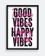 Good Vibes Happy Vibes