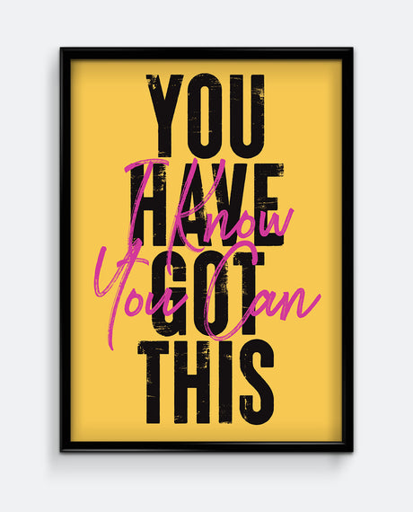 You Have Got This