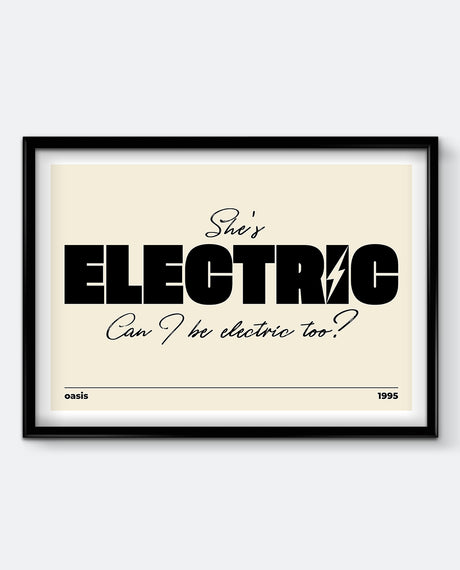 She’s Electric Art Print