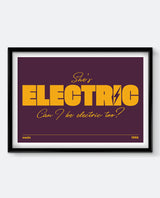 She’s Electric Art Print